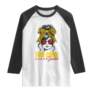 True Crime Junkie Raglan Shirt Murder Shows Crime Fan Messy Bun Graphic