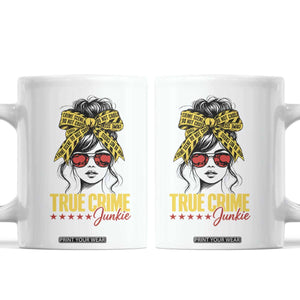 True Crime Junkie Coffee Mug Murder Shows Crime Fan Messy Bun Graphic