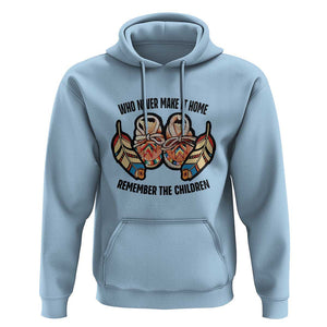 Native American Hoodie Remember The Children Who Never Make It Home Shoes Papoose TS11 Light Blue Print Your Wear