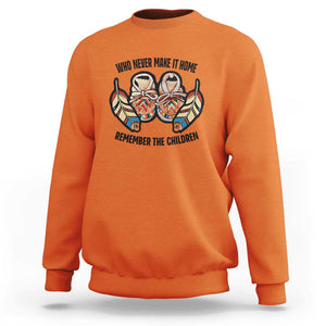 Native American Sweatshirt Remember The Children Who Never Make It Home Shoes Papoose TS11 Orange Print Your Wear