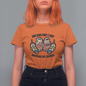 Native American T Shirt For Women Remember The Children Who Never Make It Home Shoes Papoose TS11 Orange Print Your Wear