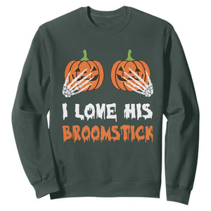 Halloween Couple Matching Sweatshirt I Love His Broomstick Pumpkin Skeleton Hand TS11 Dark Forest Green Print Your Wear