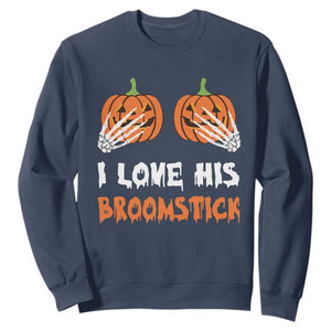 Halloween Couple Matching Sweatshirt I Love His Broomstick Pumpkin Skeleton Hand TS11 Navy Print Your Wear