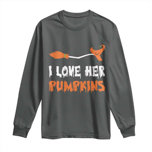 Halloween Couple Matching Long Sleeve Shirt I Love Her Pumpkins Broomstick Witch Hat TS11 Dark Heather Print Your Wear