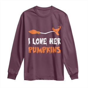 Halloween Couple Matching Long Sleeve Shirt I Love Her Pumpkins Broomstick Witch Hat TS11 Maroon Print Your Wear