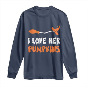 Halloween Couple Matching Long Sleeve Shirt I Love Her Pumpkins Broomstick Witch Hat TS11 Navy Print Your Wear