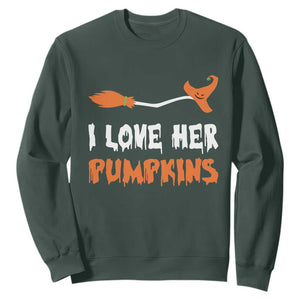 Halloween Couple Matching Sweatshirt I Love Her Pumpkins Broomstick Witch Hat TS11 Dark Forest Green Print Your Wear