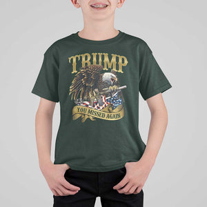 Trump Support T Shirt For Kid You Missed Again Eagle Gun Vintage American Flag TS11 Dark Forest Green Print Your Wear