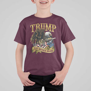 Trump Support T Shirt For Kid You Missed Again Eagle Gun Vintage American Flag TS11 Maroon Print Your Wear