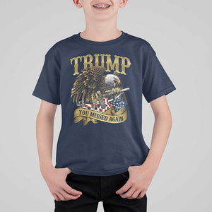 Trump Support T Shirt For Kid You Missed Again Eagle Gun Vintage American Flag TS11 Navy Print Your Wear