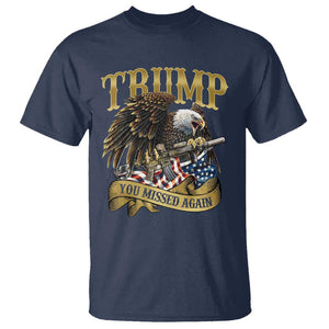 Trump Support T Shirt You Missed Again Eagle Gun Vintage American Flag TS11 Navy Print Your Wear