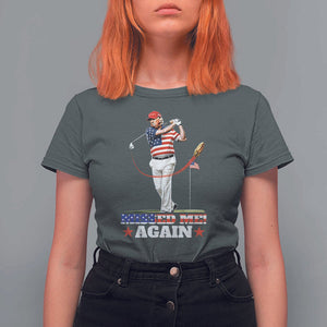 Trump Supporter T Shirt For Women Missed Me Again 0 2 Bullet Golf American Flag Presidential Election TS11 Dark Heather Print Your Wear