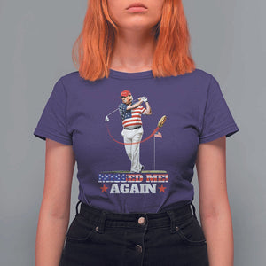 Trump Supporter T Shirt For Women Missed Me Again 0 2 Bullet Golf American Flag Presidential Election TS11 Purple Print Your Wear