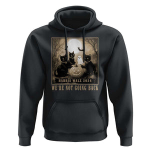 Harris Walz 2024 Hoodie We're Not Going Back Black Cat For Kamala Pumpkin Moon TS11 Black Print Your Wear