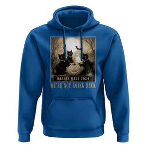 Harris Walz 2024 Hoodie We're Not Going Back Black Cat For Kamala Pumpkin Moon TS11 Royal Blue Print Your Wear