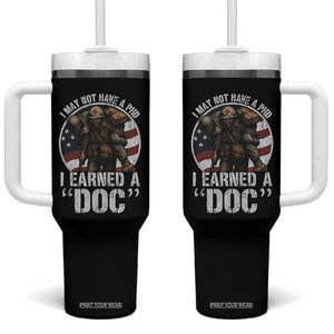 Combat Medic Veteran Tumbler With Handle I May Not Have A PhD I Earned A Doc