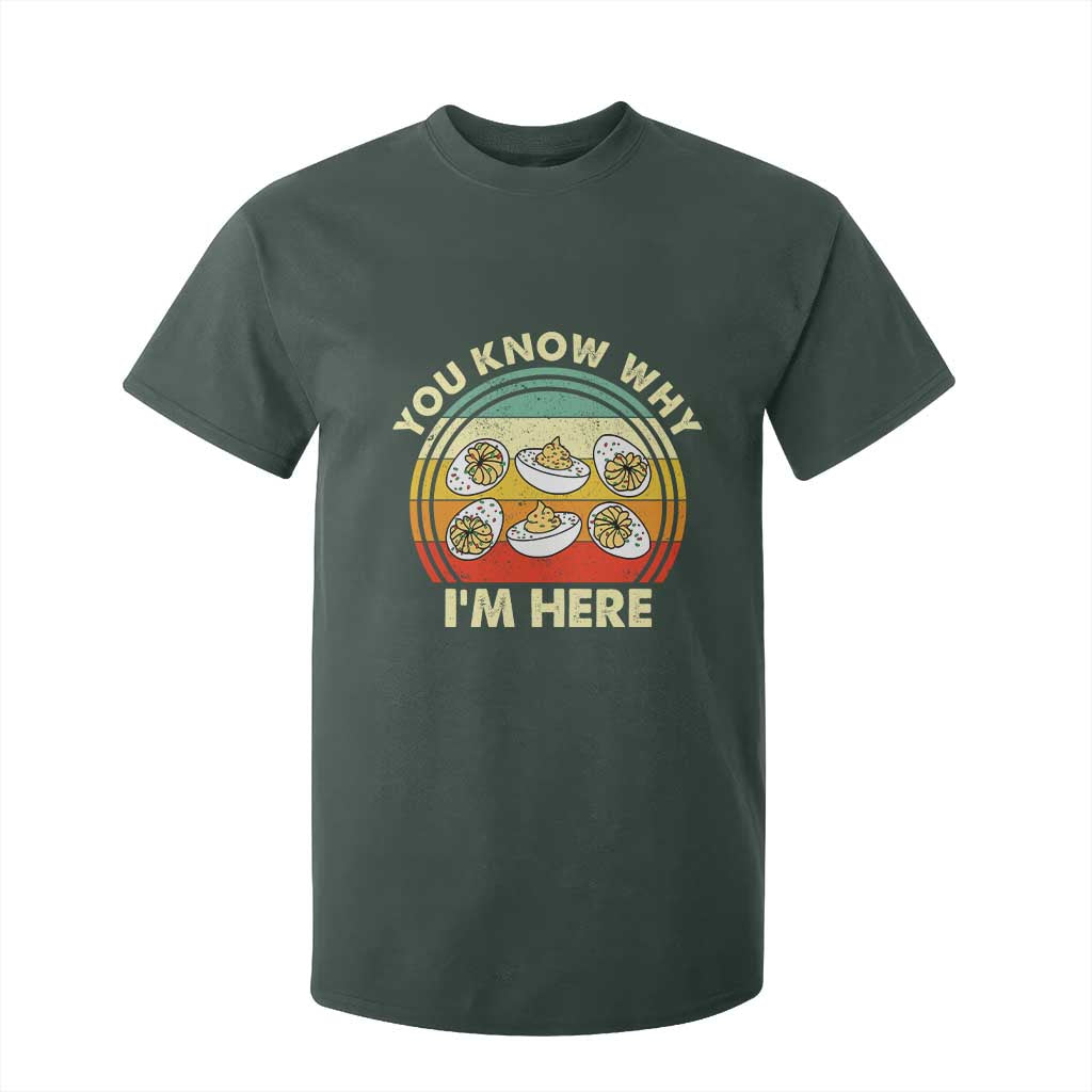 Funny Thanksgiving Deviled Eggs T Shirt For Kid You Know Why I Am Here Easter Day TS11 Dark Forest Green Print Your Wear