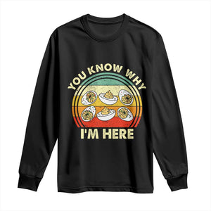 Funny Thanksgiving Deviled Eggs Long Sleeve Shirt You Know Why I Am Here Easter Day TS11 Black Print Your Wear