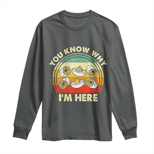Funny Thanksgiving Deviled Eggs Long Sleeve Shirt You Know Why I Am Here Easter Day TS11 Dark Heather Print Your Wear