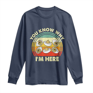 Funny Thanksgiving Deviled Eggs Long Sleeve Shirt You Know Why I Am Here Easter Day TS11 Navy Print Your Wear
