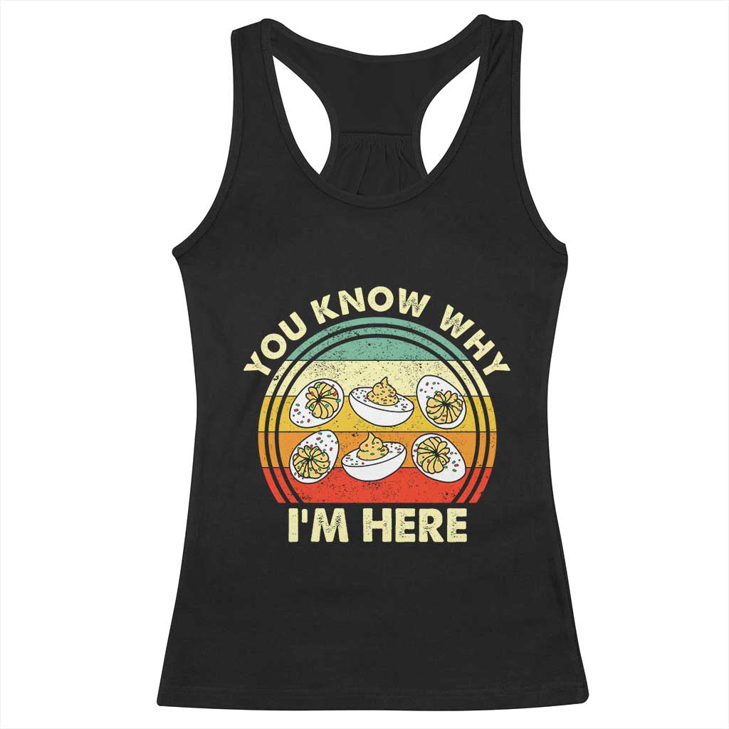 Funny Thanksgiving Deviled Eggs Racerback Tank Top You Know Why I Am Here Easter Day TS11 Black Print Your Wear