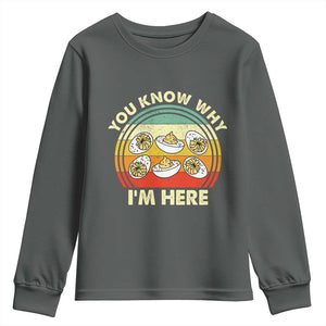 Funny Thanksgiving Deviled Eggs Youth Sweatshirt You Know Why I Am Here Easter Day TS11 Dark Heather Print Your Wear
