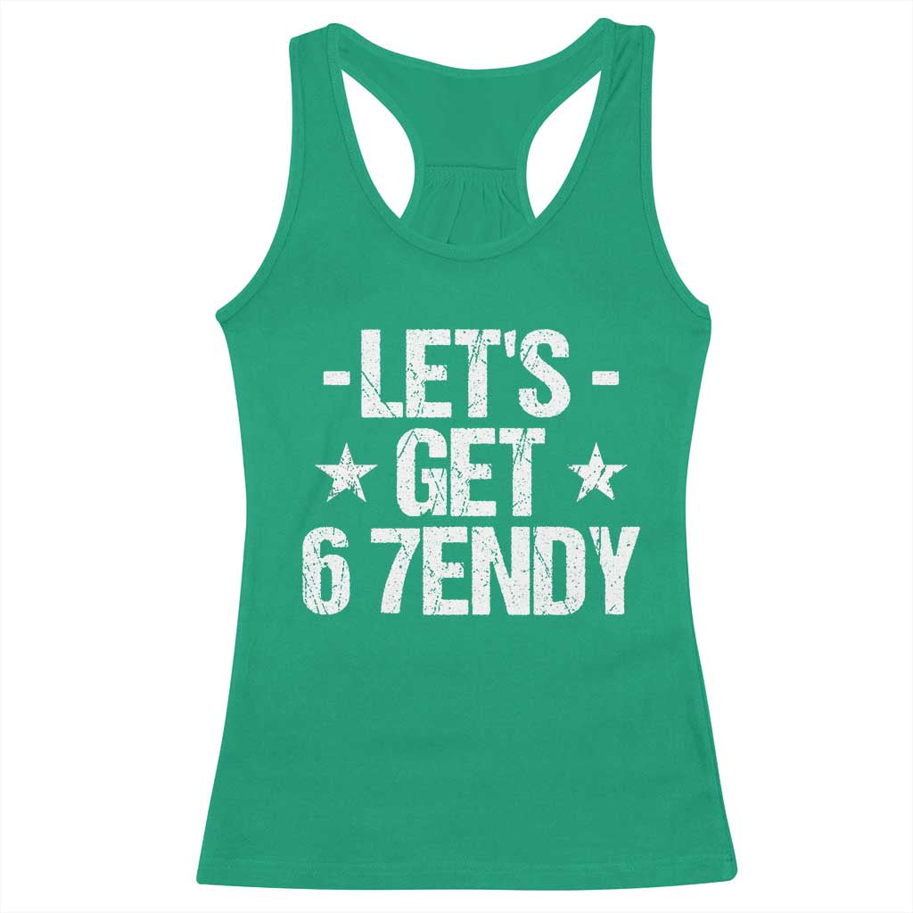 Lets Get Sendy 67 Six Seven Meme Alpha Slang Racerback Tank Top TS11 Irish Green Print Your Wear