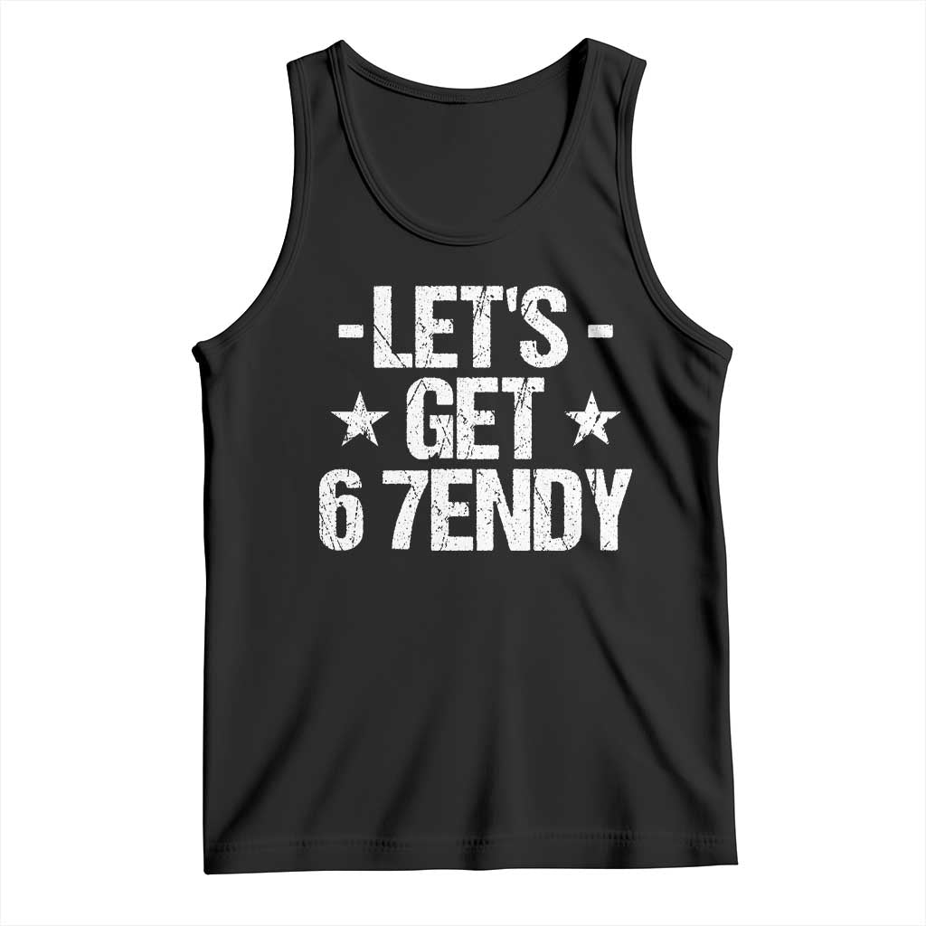 Lets Get Sendy 67 Six Seven Meme Alpha Slang Tank Top TS11 Black Print Your Wear
