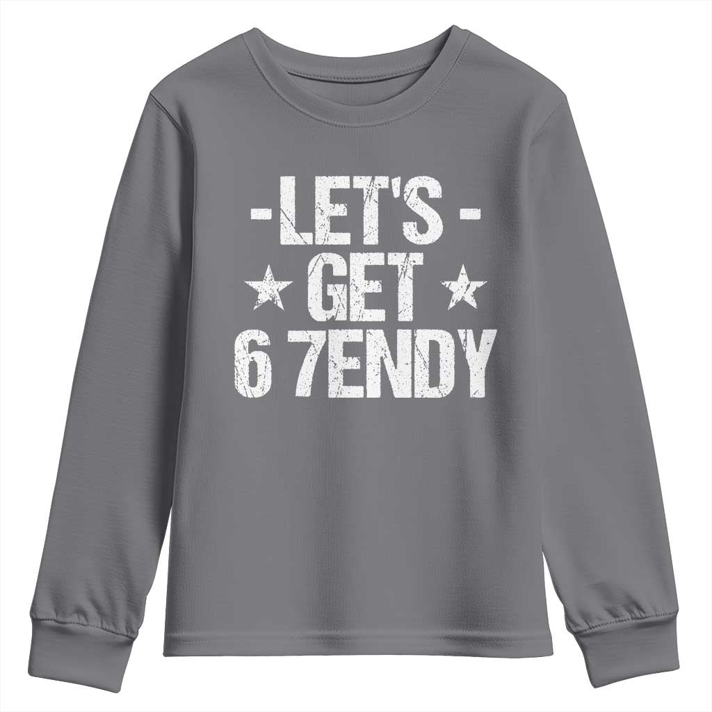 Lets Get Sendy 67 Six Seven Meme Alpha Slang Youth Sweatshirt TS11 Charcoal Print Your Wear