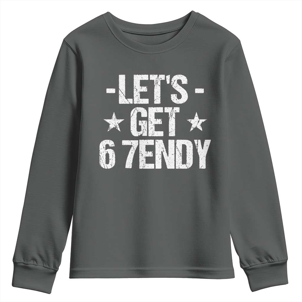 Lets Get Sendy 67 Six Seven Meme Alpha Slang Youth Sweatshirt TS11 Dark Heather Print Your Wear
