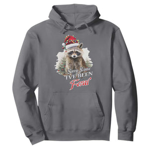 Funny Christmas Racoon Hoodie Sorry Santa I've Been Feral Trash Panda TS11 Charcoal Print Your Wear