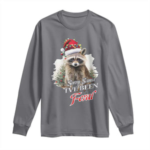 Funny Christmas Racoon Long Sleeve Shirt Sorry Santa I've Been Feral Trash Panda TS11 Charcoal Print Your Wear