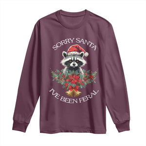 Funny Christmas Racoon Long Sleeve Shirt Sorry Santa I've Been Feral Xmas Wreath TS11 Maroon Print Your Wear