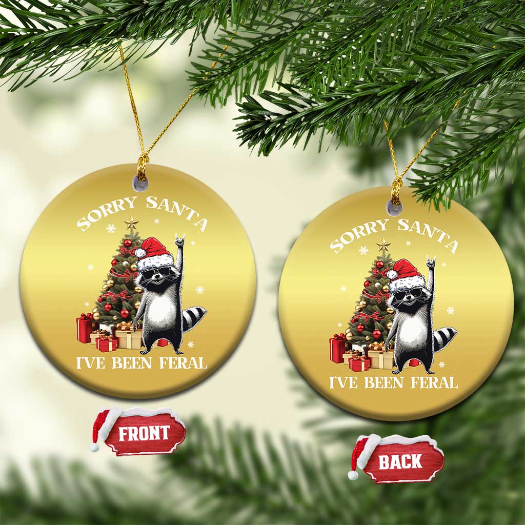 Funny Xmas Racoon Christmas Ornament Sorry Santa I've Been Feral Xmas Hat TS11 Circle Gold Print Your Wear