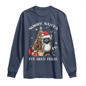 Funny Christmas Racoon Long Sleeve Shirt Sorry Santa I've Been Feral Xmas Hat TS11 Navy Print Your Wear