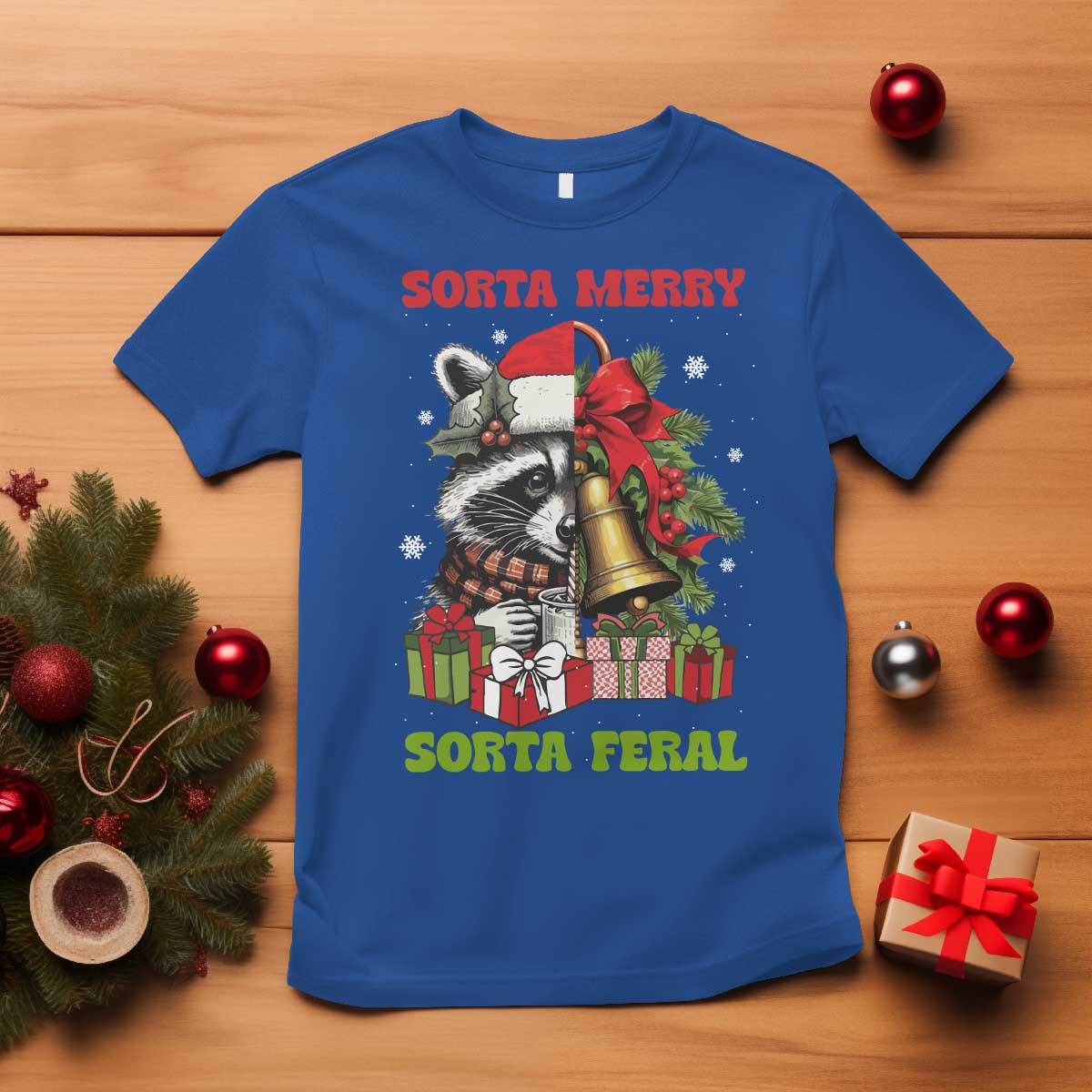 Funny Christmas Racoon T Shirt Sorta Merry Sorta Feral Xmas Wreath TS11 Royal Blue Print Your Wear