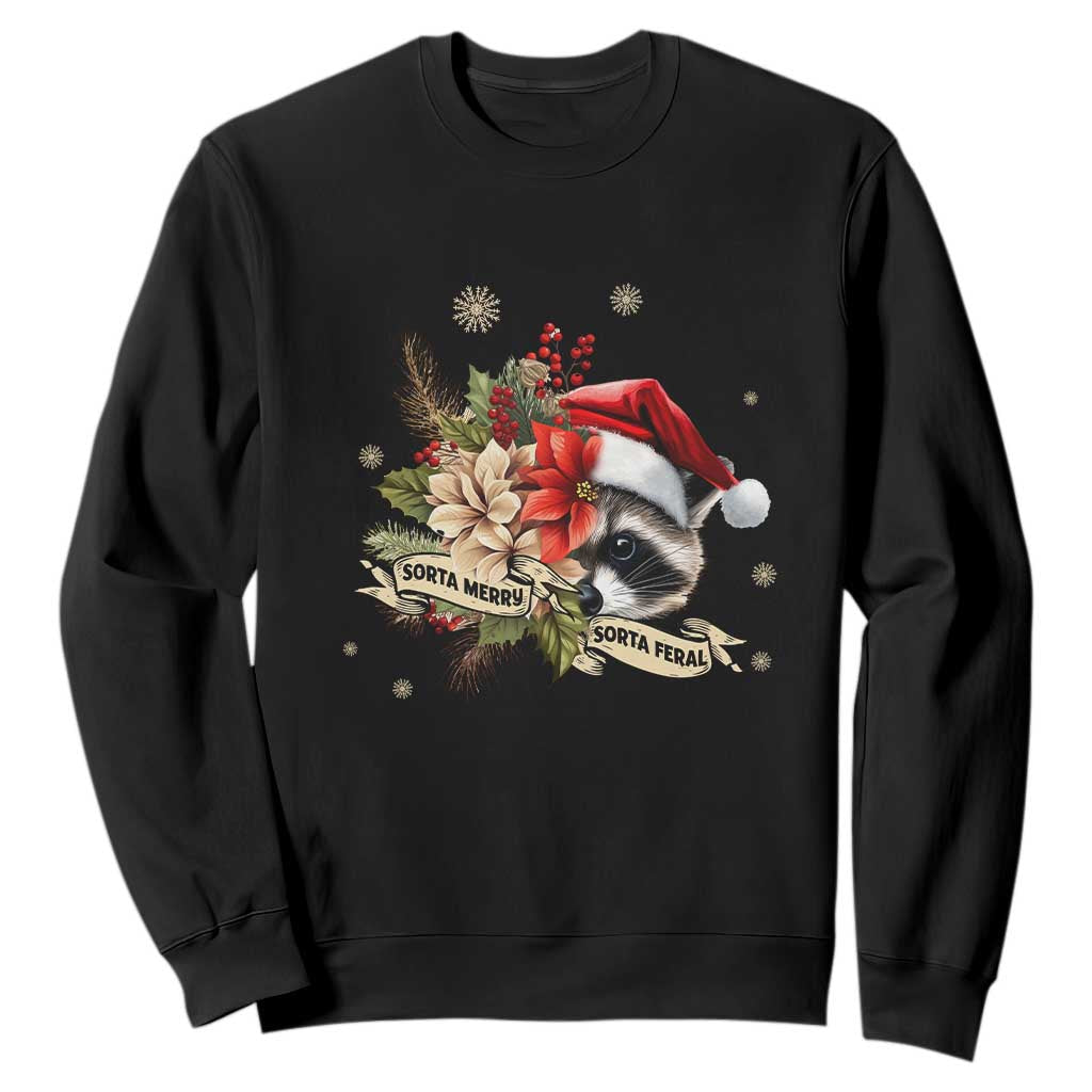 Funny Christmas Racoon Sweatshirt Sorta Merry Sorta Feral Santa Hat Vintage Flowers TS11 Black Print Your Wear