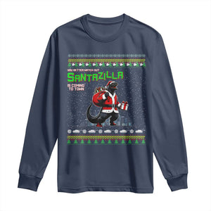 Funny Christmas Santa Godzilla Long Sleeve Shirt You Better Watch Out Santazilla Is Coming To Town TS11 Navy Print Your Wear