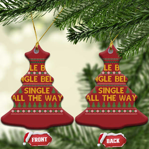 Funny Xmas Anti Couple Christmas Ornament Single Bells Single All The Way TS11 Christmas Tree Red Print Your Wear