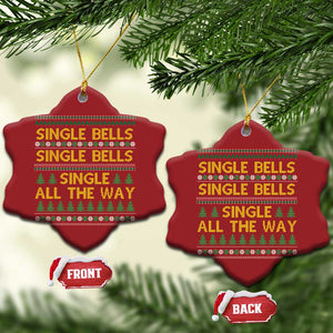 Funny Xmas Anti Couple Christmas Ornament Single Bells Single All The Way TS11 Snow Flake Red Print Your Wear