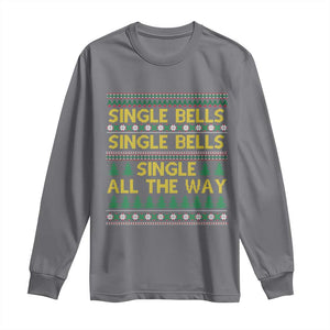 Funny Christmas Anti Couple Long Sleeve Shirt Single Bells Single All The Way TS11 Charcoal Print Your Wear