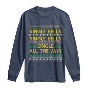 Funny Christmas Anti Couple Long Sleeve Shirt Single Bells Single All The Way TS11 Navy Print Your Wear