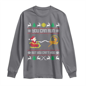 Funny Christmas Deer Hunting Long Sleeve Shirt You Can Run But You Can't Hide Santa TS11 Charcoal Print Your Wear