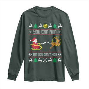 Funny Christmas Deer Hunting Long Sleeve Shirt You Can Run But You Can't Hide Santa TS11 Dark Forest Green Print Your Wear