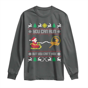 Funny Christmas Deer Hunting Long Sleeve Shirt You Can Run But You Can't Hide Santa TS11 Dark Heather Print Your Wear