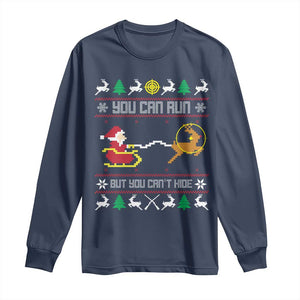 Funny Christmas Deer Hunting Long Sleeve Shirt You Can Run But You Can't Hide Santa TS11 Navy Print Your Wear