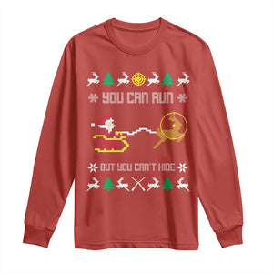 Funny Christmas Deer Hunting Long Sleeve Shirt You Can Run But You Can't Hide Santa TS11 Red Print Your Wear