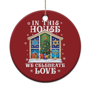 Funny Hanukkah Xmas Christmas Ornament In This House We Celebrate Love Chrismukkah TS11 Print Your Wear