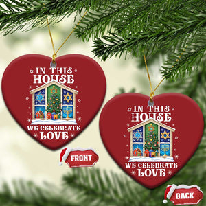 Funny Hanukkah Xmas Christmas Ornament In This House We Celebrate Love Chrismukkah TS11 Heart Red Print Your Wear