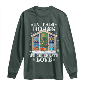 Funny Hanukkah Christmas Long Sleeve Shirt In This House We Celebrate Love Chrismukkah TS11 Dark Forest Green Print Your Wear